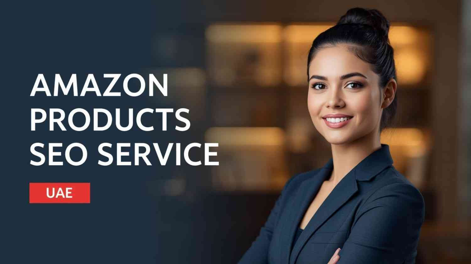 amazon products seo service in uae