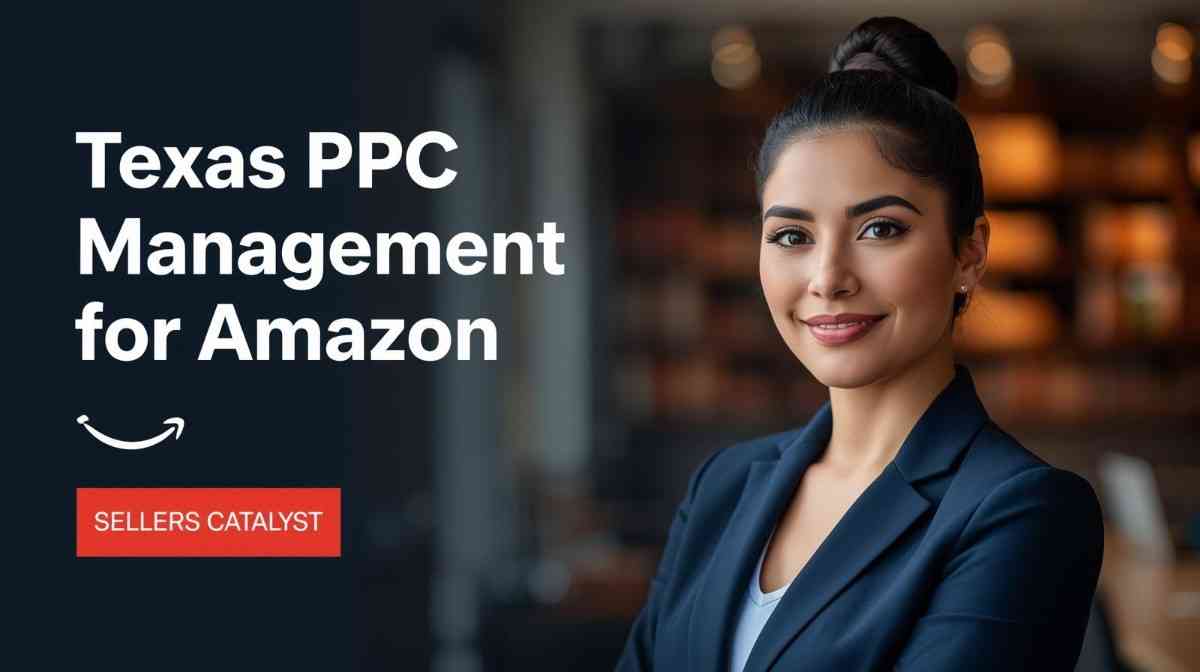Texas PPC Management for Amazon